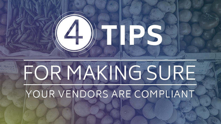 4 Tips For Ensuring Vendor Compliance