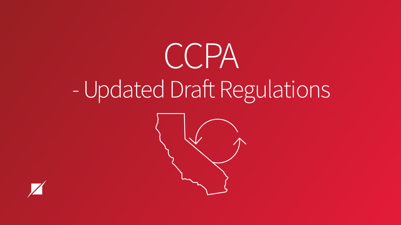 California Consumer Privacy Act's Updated Draft Regulations