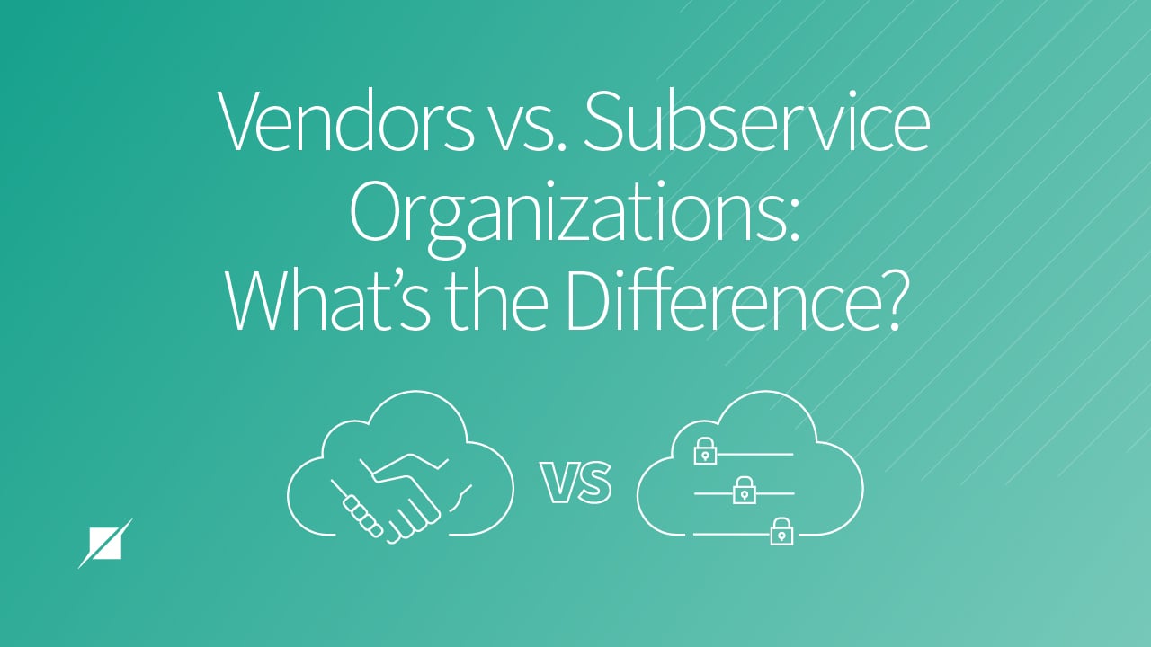 The Difference Between Subservice Organizations and Vendors