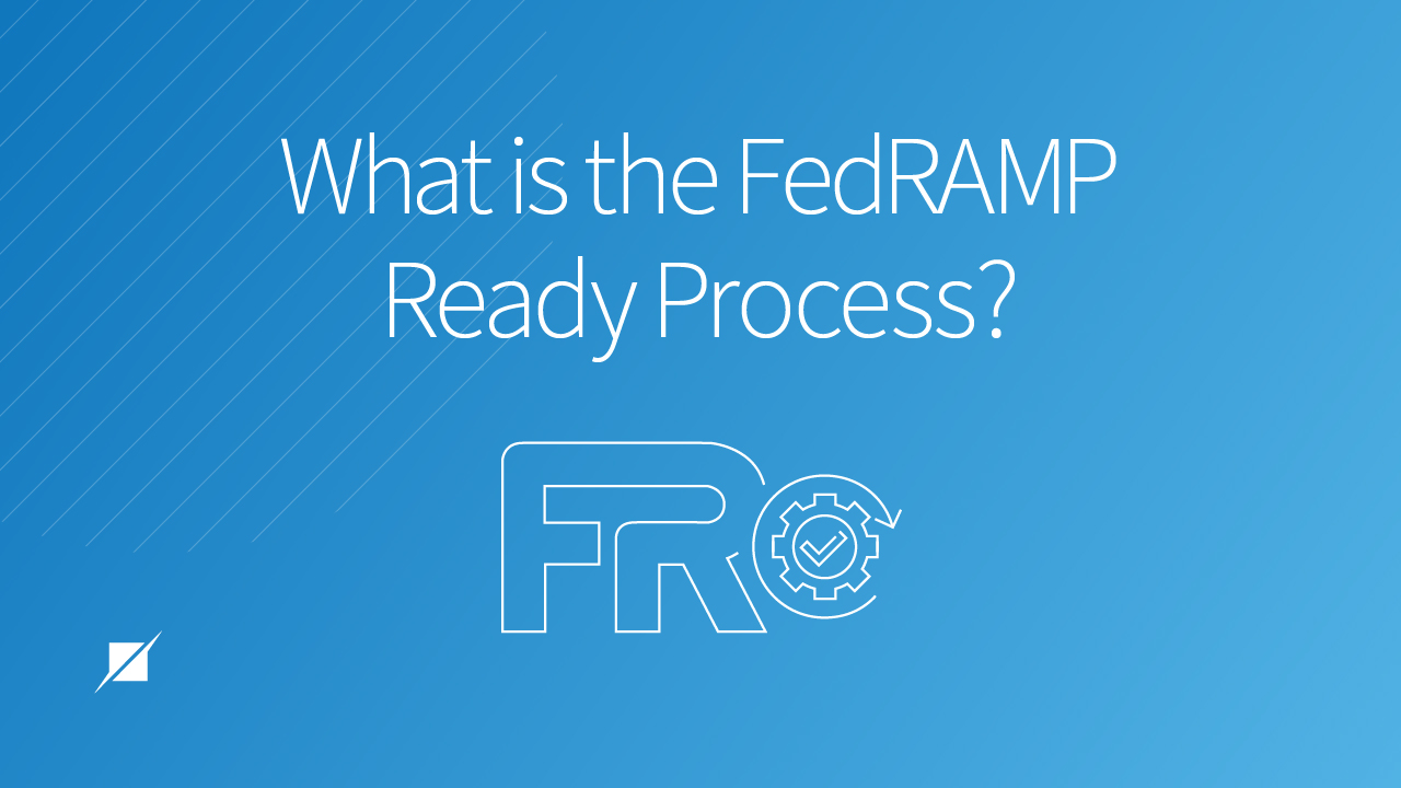The Four Phases of the FedRAMP Ready Process