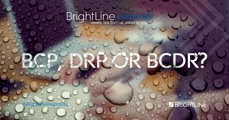 BCP, DRP or BCDR?