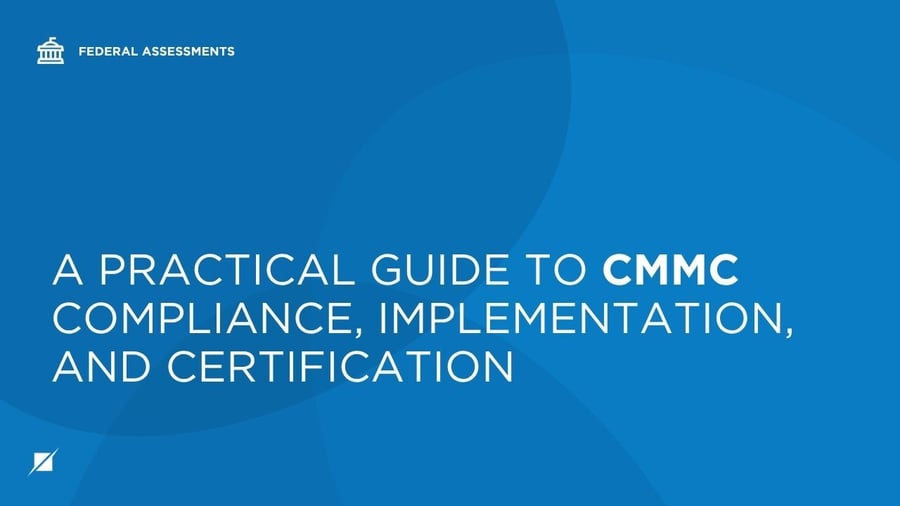 A Practical Guide to CMMC Compliance, Implementation, and Certification