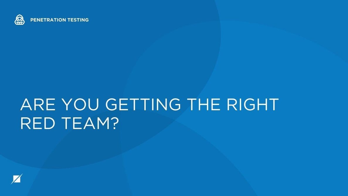 Are You Getting the Right Red Team?