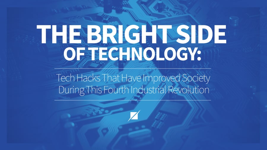 The Bright Side of Technology: Tech Hacks That Have Improved Society