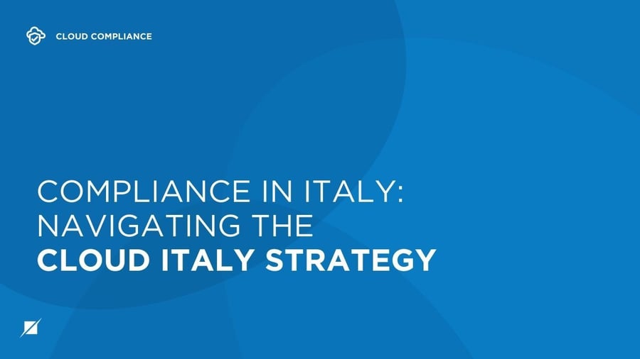 Compliance in Italy: Navigating the Cloud Italy Strategy