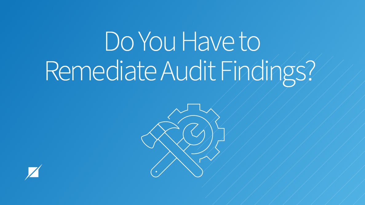 Is Audit Remediation Necessary?