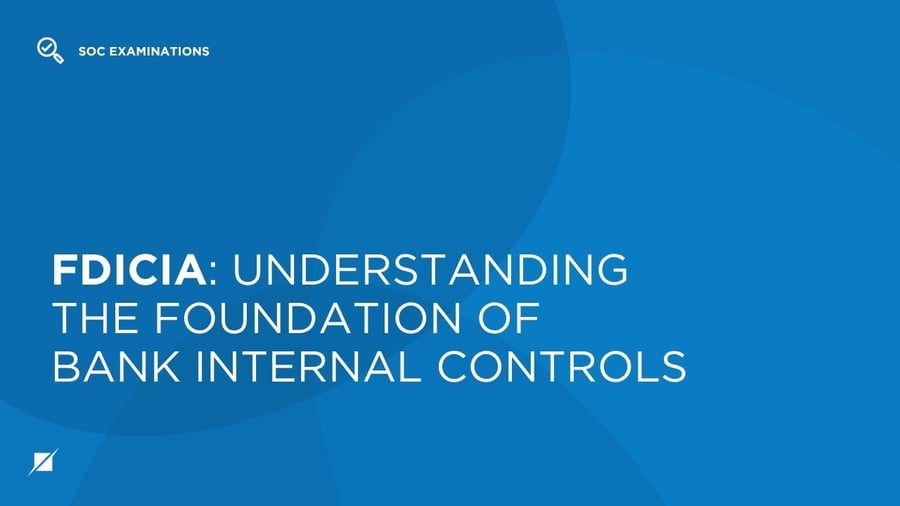 FDICIA: Understanding the Foundation of Bank Internal Controls