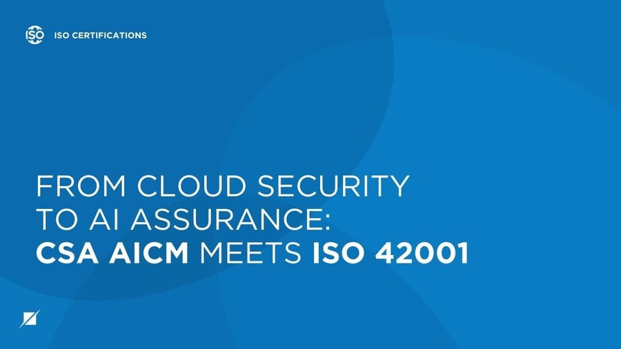 From Cloud Security to AI Assurance: CSA AICM Meets ISO 42001