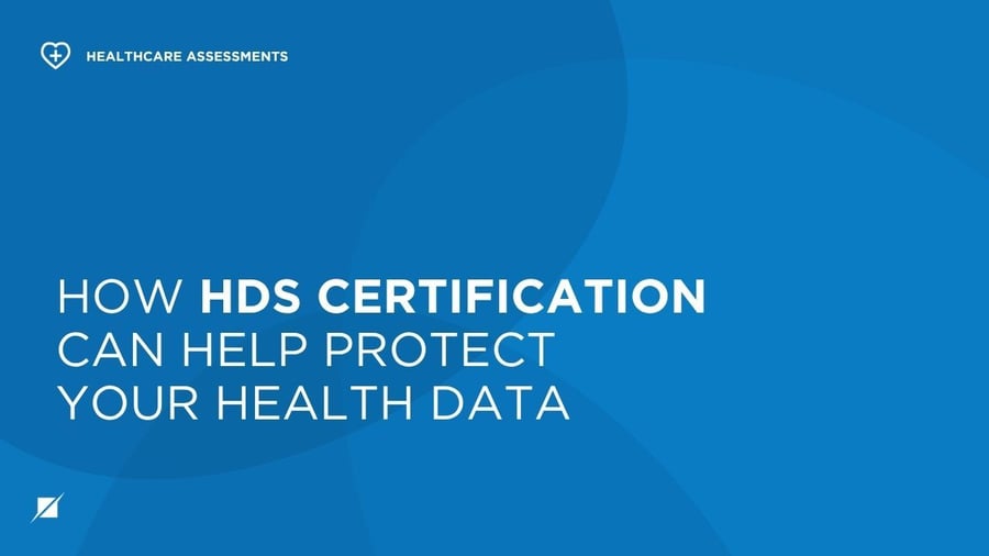 How HDS Certification Can Help Protect Your Health Data