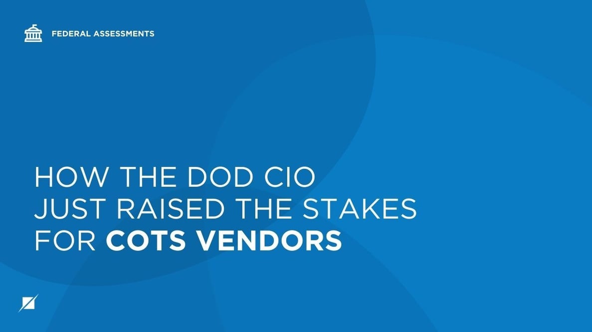 How The DoD CIO Just Raised the Stakes for COTS Vendors