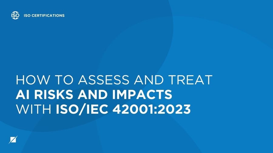 How to Assess and Treat AI Risks and Impacts with ISO/IEC 42001:2023