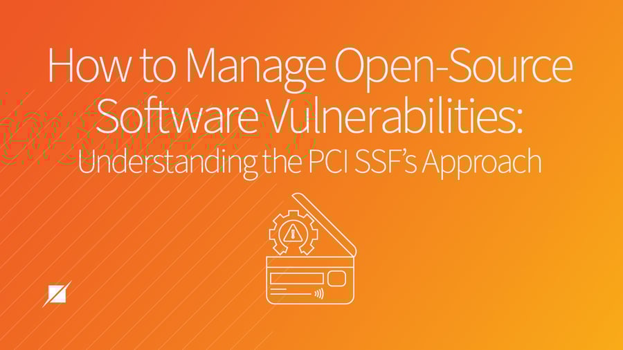 Manage Open-Source Software Vulnerabilities Within The New PCI SSF