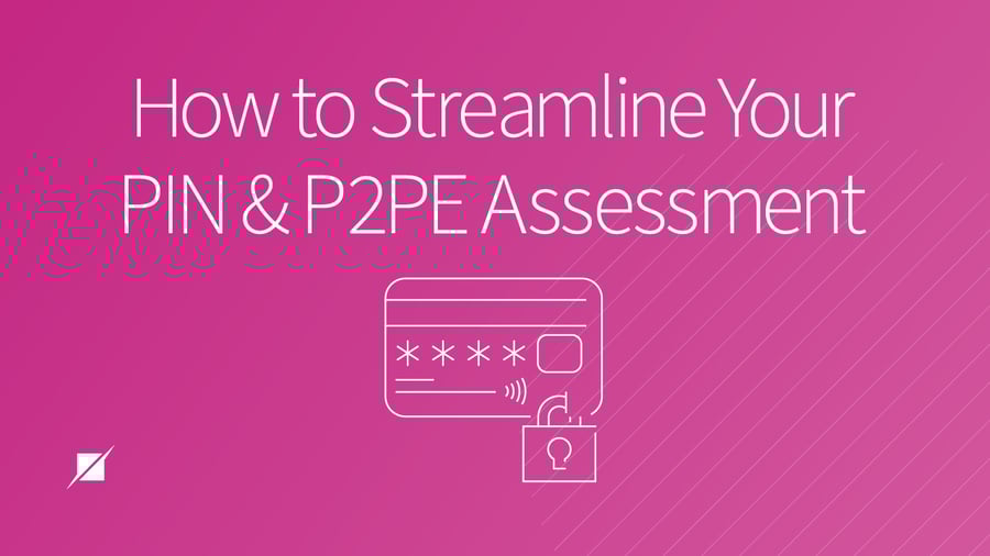 Streamline PIN & P2PE Assessments: How to Build 3 Key Encryption Hierarchies