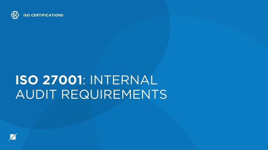 ISO 27001: Internal Audit Requirements