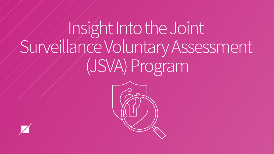 Insight Into the Joint Surveillance Voluntary Assessment (JSVA) Program