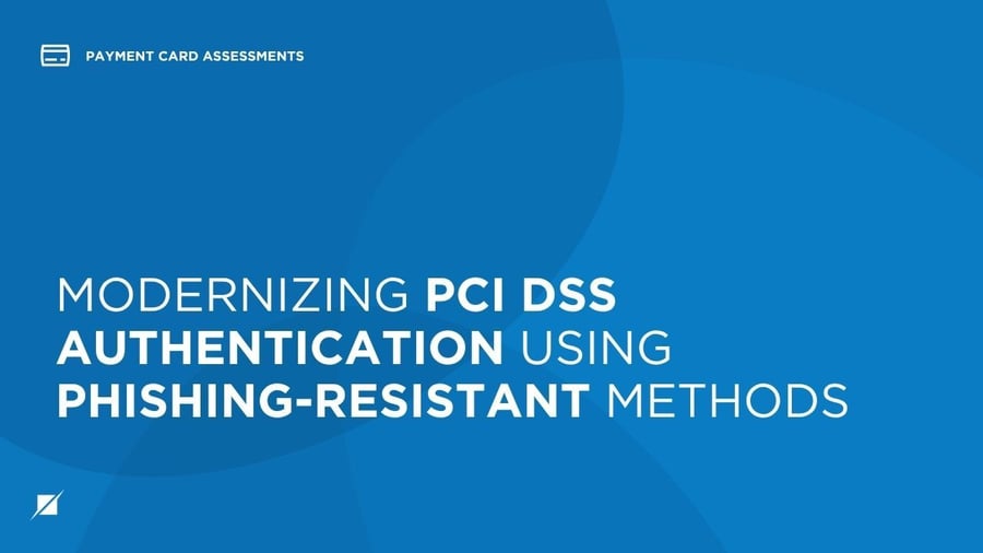 Modernizing PCI DSS Authentication Using Phishing-Resistant Methods