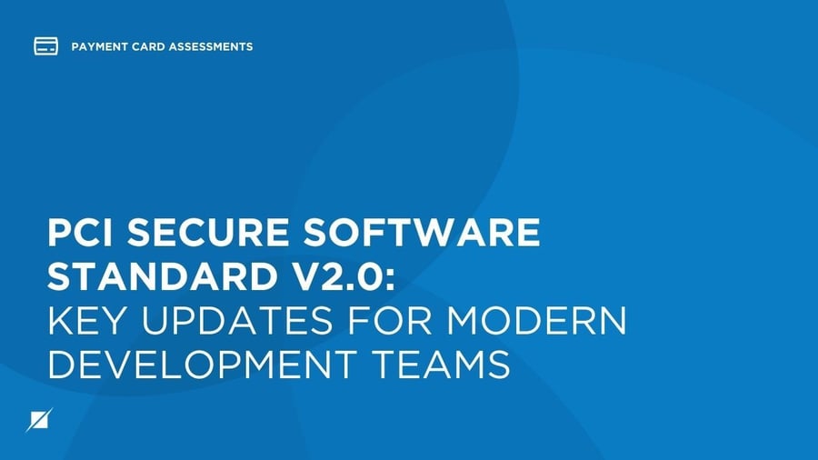 PCI Secure Software Standard v2.0: Key Updates for Modern Development Teams