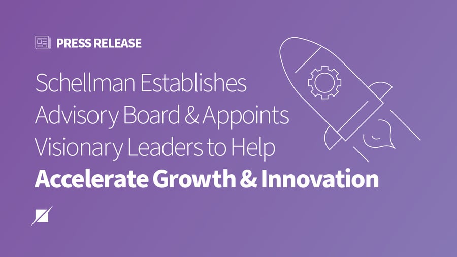 Schellman Establishes Advisory Board and Appoints Visionary Leaders to Help Accelerate Growth and Innovation