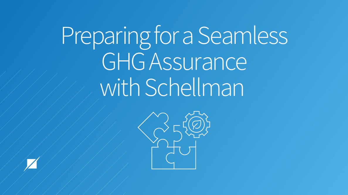 Preparing for a Seamless GHG Assurance with Schellman