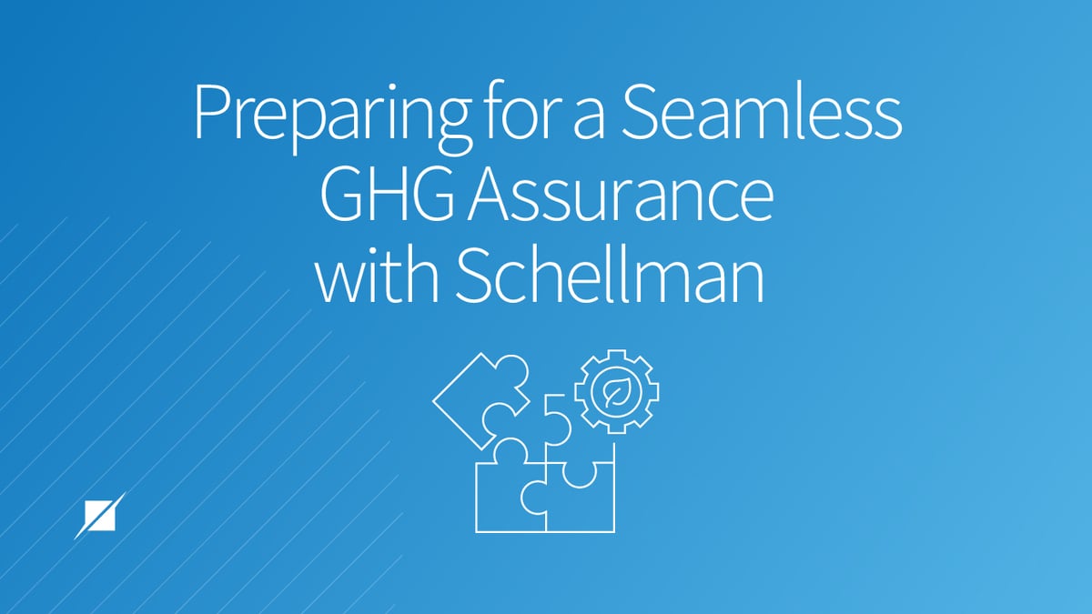 Preparing for a Seamless GHG Assurance with Schellman