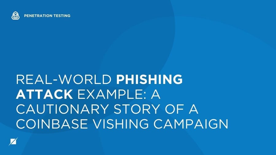 Real-World Phishing Attack Example: A Cautionary Story of a Coinbase Vishing Campaign