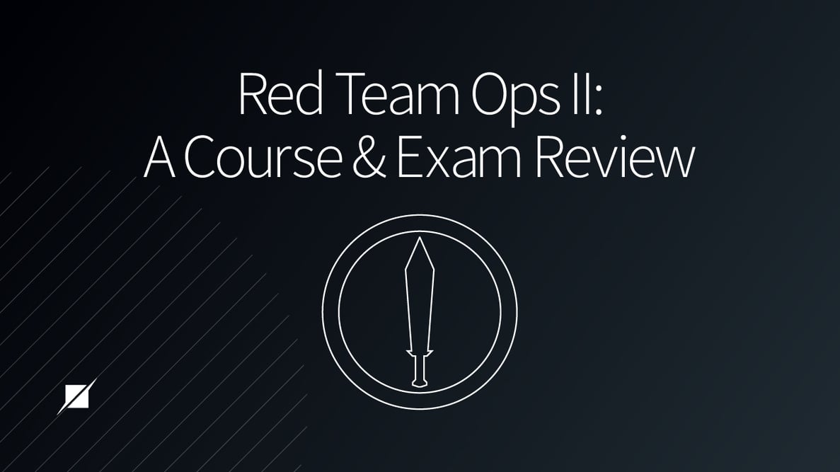 Red Team Ops II: A Course and Exam Review