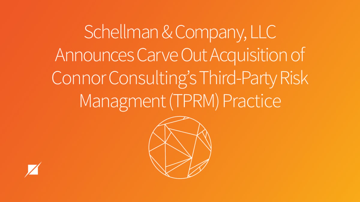 Schellman & Company, LLC Announces Carve Out Acquisition of Connor ...
