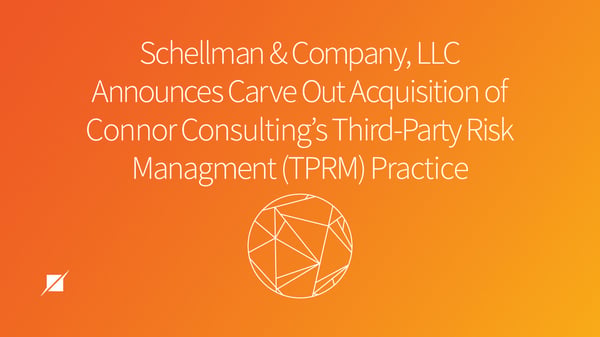 Schellman & Company, LLC Announces Carve Out Acquisition of Connor ...