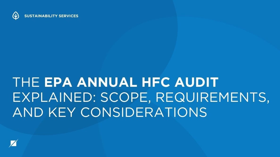 The EPA Annual HFC Audit Explained: Scope, Requirements, and Key Considerations