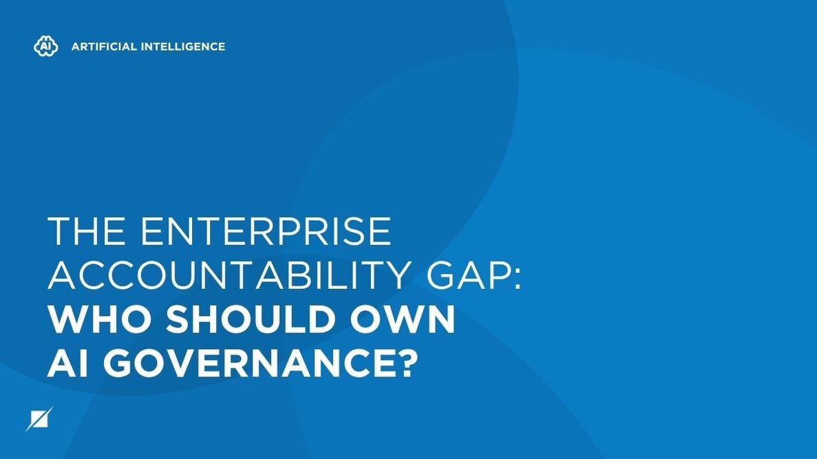 The Enterprise Accountability Gap: Who Should Own AI Governance?
