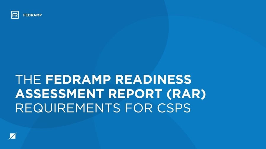 The FedRAMP Readiness Assessment Report (RAR) Requirements for CSPs