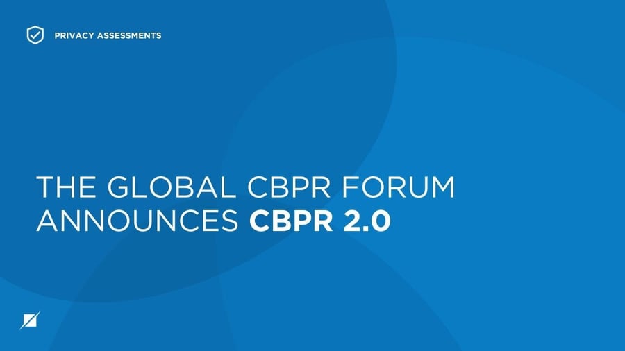 The Global CBPR Forum Announces CBPR 2.0