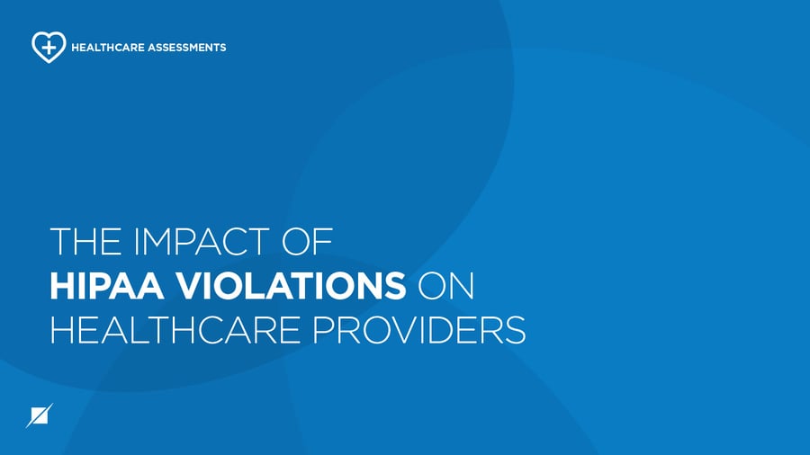 The Impact of HIPAA Violations on Healthcare Providers
