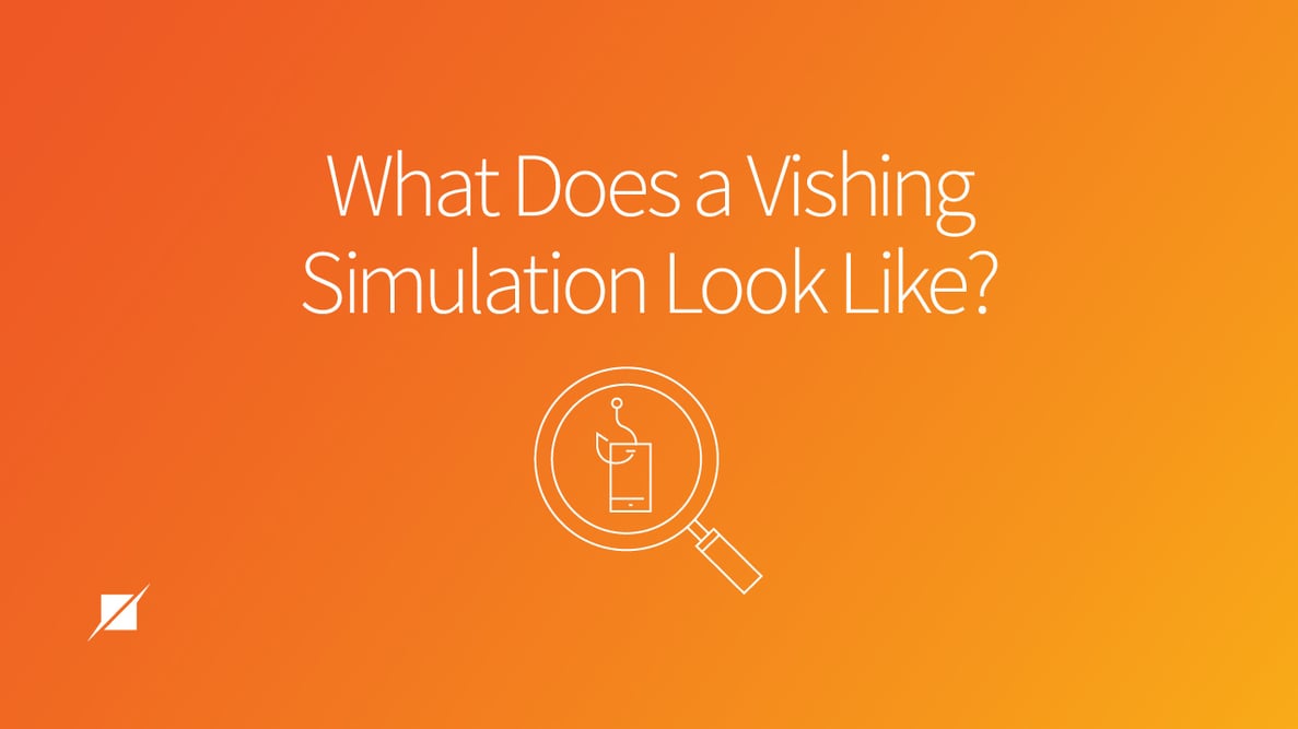 What Does a Vishing Simulation Look Like?