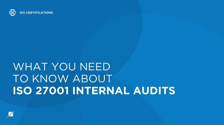 What You Need to Know About ISO 27001 Internal Audits