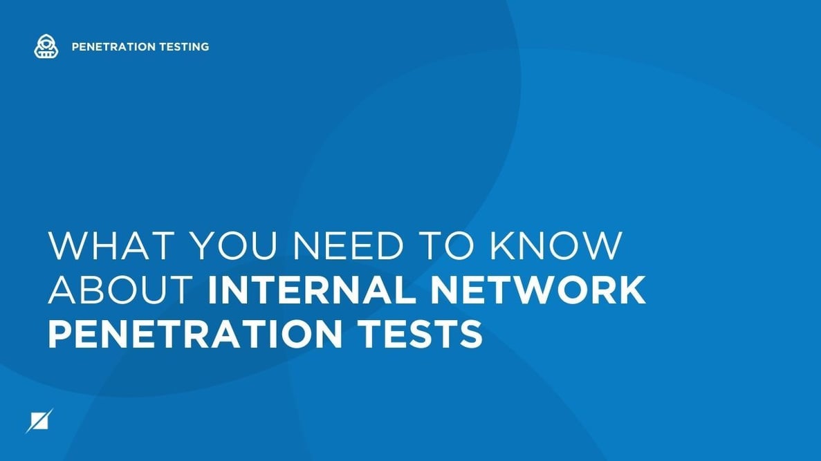 What You Need to Know About Internal Network Penetration Tests