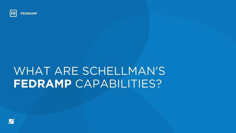What are Schellman's FedRAMP Capabilities?
