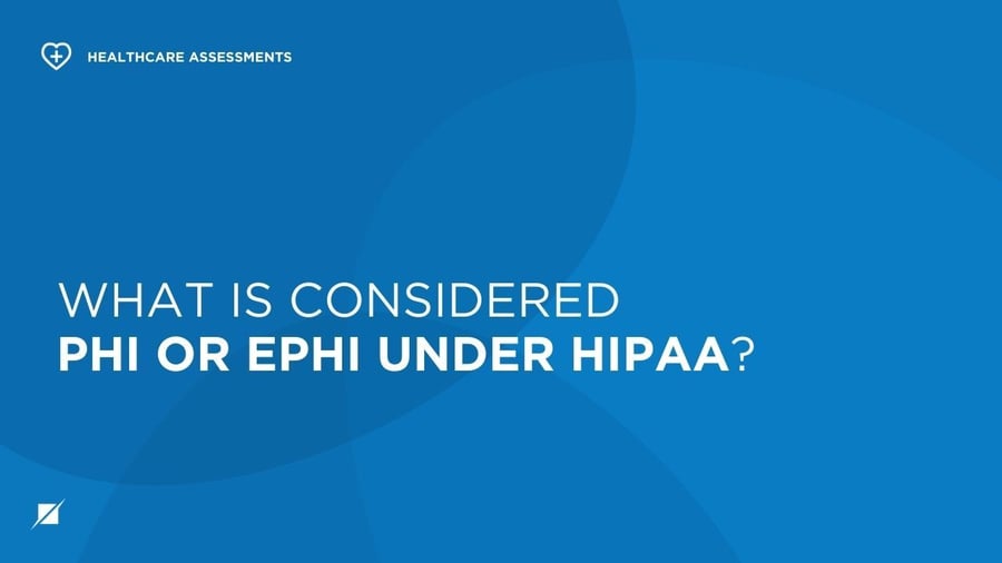 What is Considered PHI or ePHI Under HIPAA?