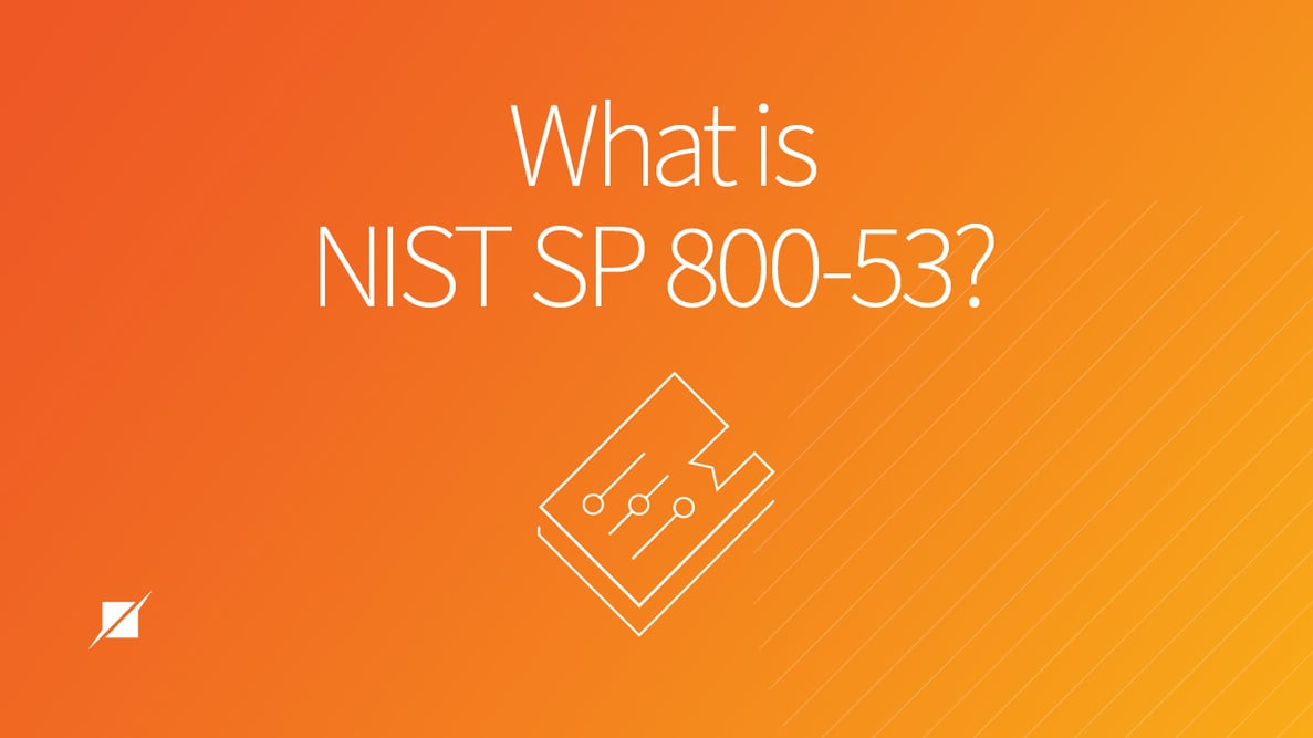 Understanding NIST Special Publication (SP) 800-53