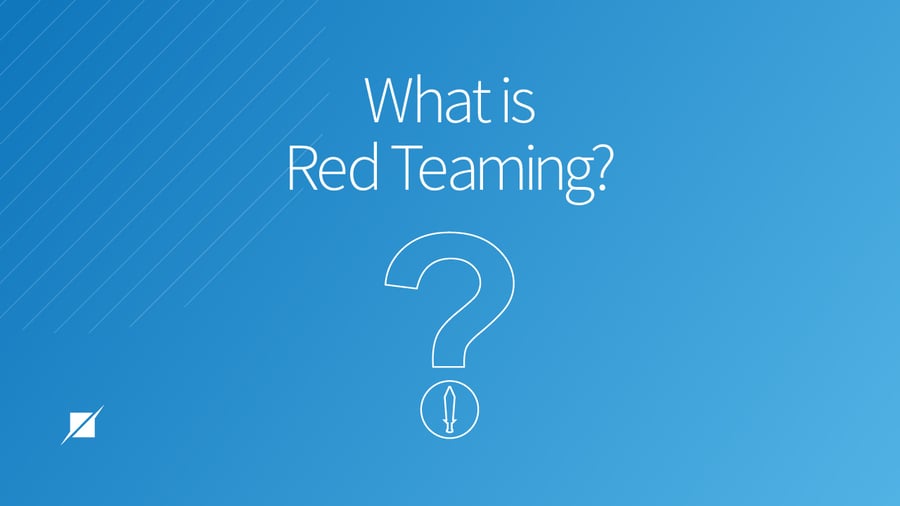 What is Red Teaming?