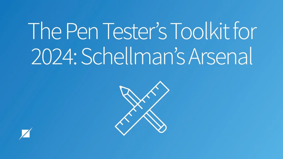 The Pen Tester’s Toolkit for 2024: Schellman’s Arsenal