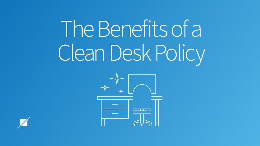 The Benefits of a Clean Desk Policy