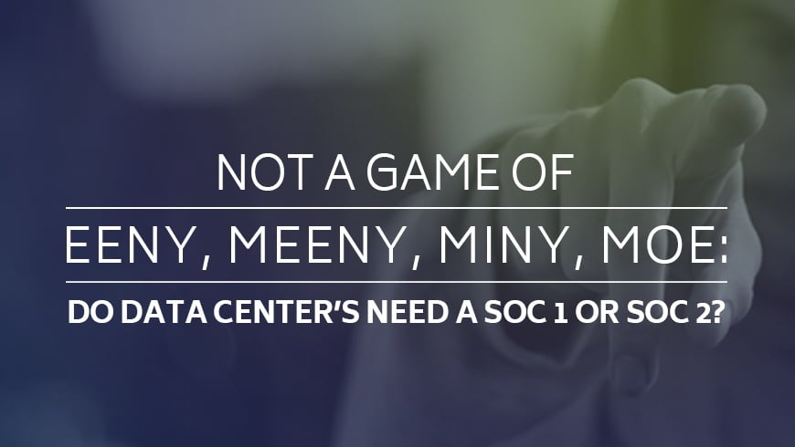 Do Data Centers Need SOC 1 Or SOC 2?