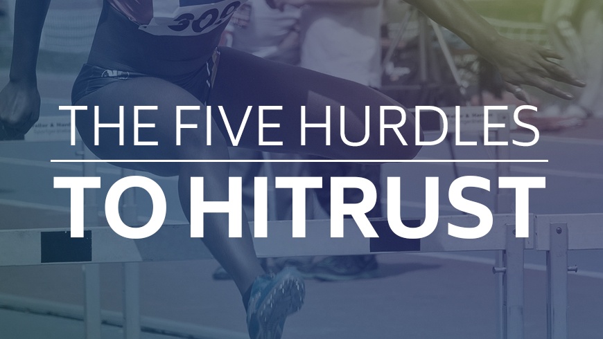 The Five Hurdles to HITRUST
