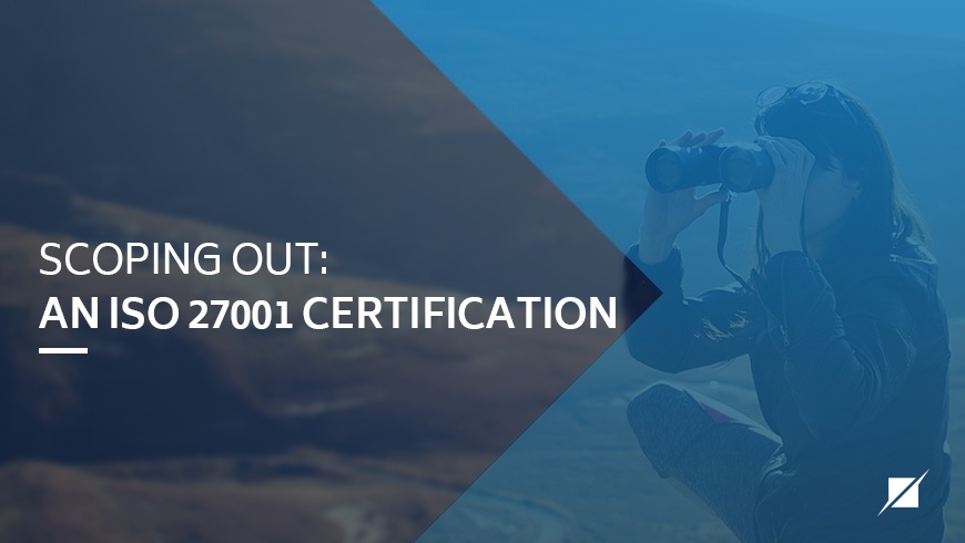Scoping Out: An ISO 27001 Certification