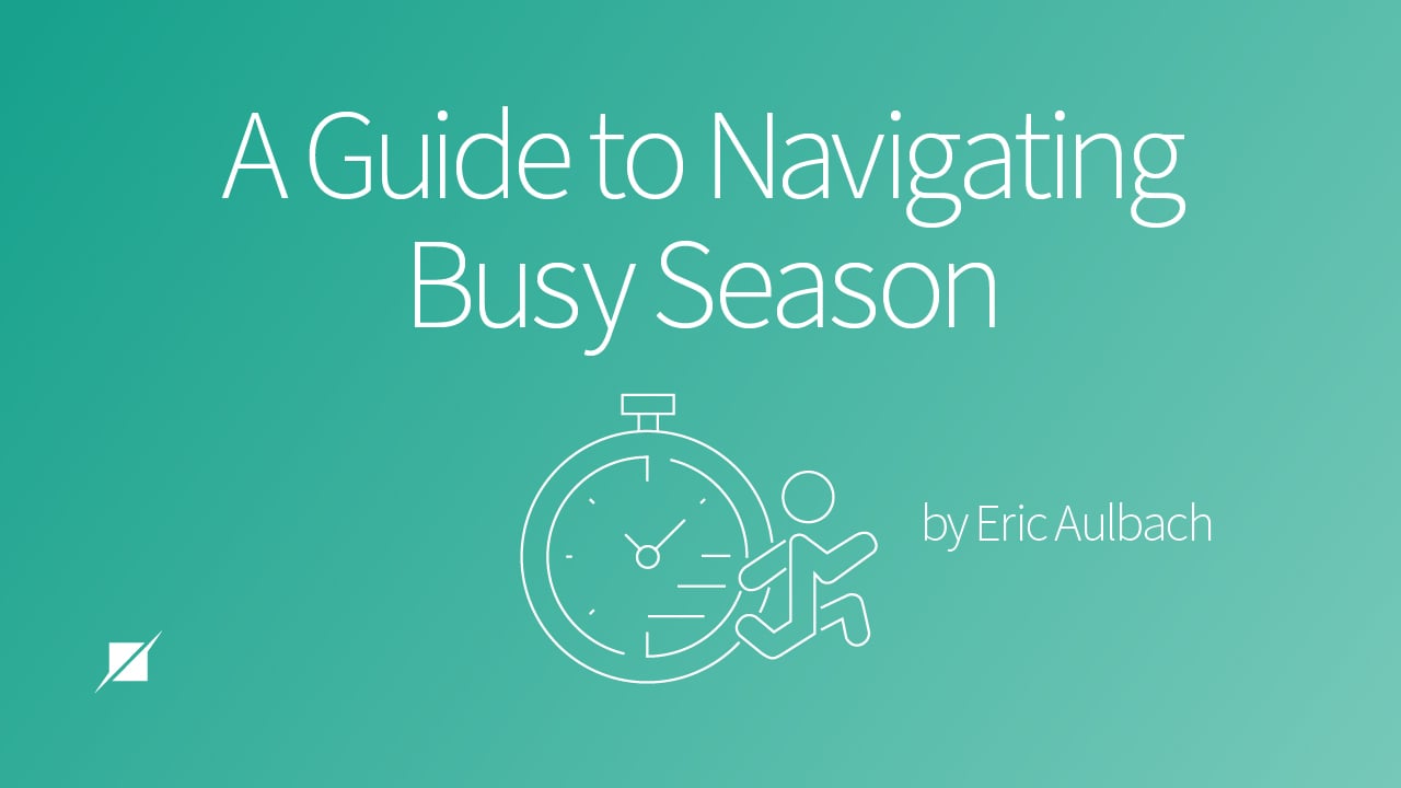 A Guide to Busy Season for Auditors