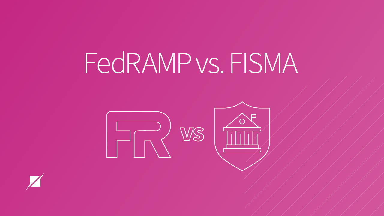 FedRAMP vs. FISMA