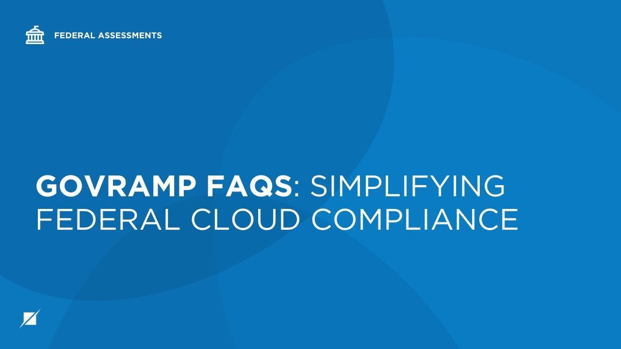 GovRAMP FAQs: Simplifying Federal Cloud Compliance