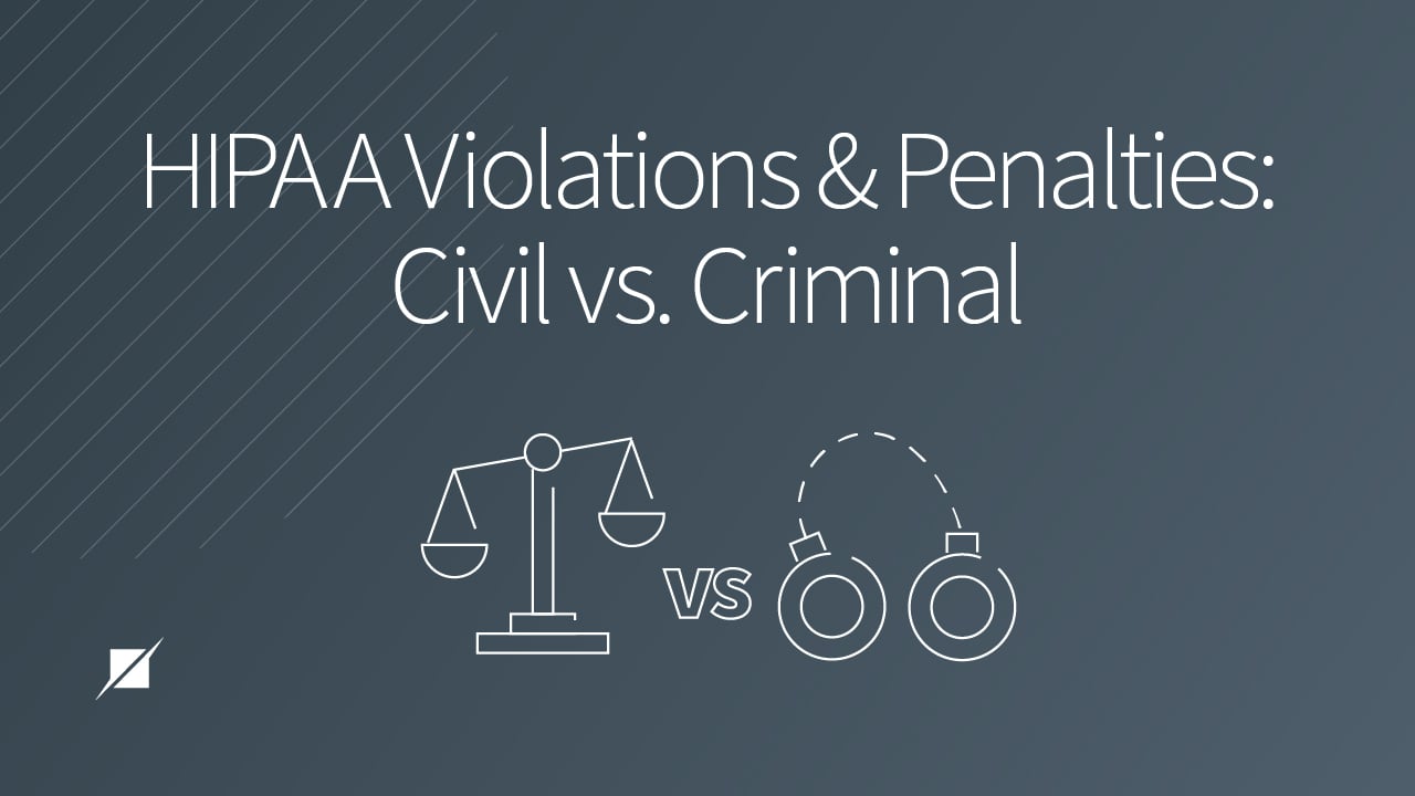 Tiers of HIPAA Violations: Civil vs Criminal