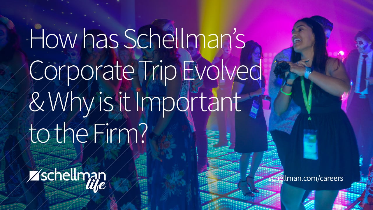 How Schellman's Corporate Trip Evolved & Why It's Important to Us